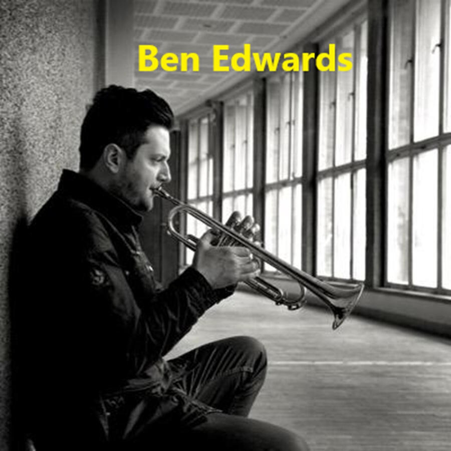 Ben Edwards, Trumpet Ben Edwards, Trumpet